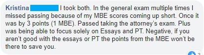 "Passed taking the Attorneys' Exam. . . . if you aren't good with the essays or PT, the points from the MBE won't be there to save you."