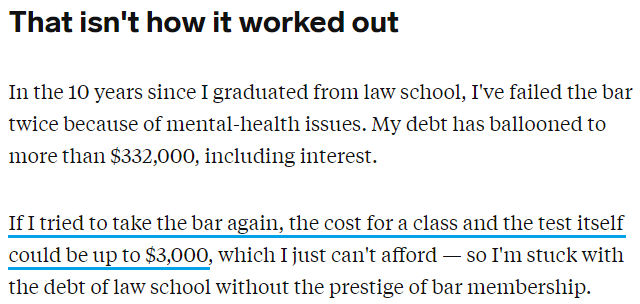 "If I tried to take the bar again, the cost for a class and the test itself could be up to $3,000, which I just can't afford — so I'm stuck with the debt of law school without the prestige of bar membership."